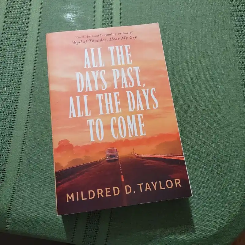 Handmade All the Days Past, All the Days to Come - Mildred D. Taylor
