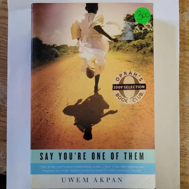 Say You're One of Them - Uwem Akpan Low Price