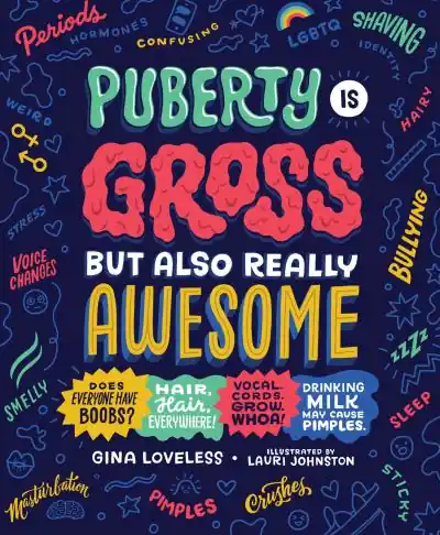 Direct From Factory Puberty Is Gross but Also Really Awesome