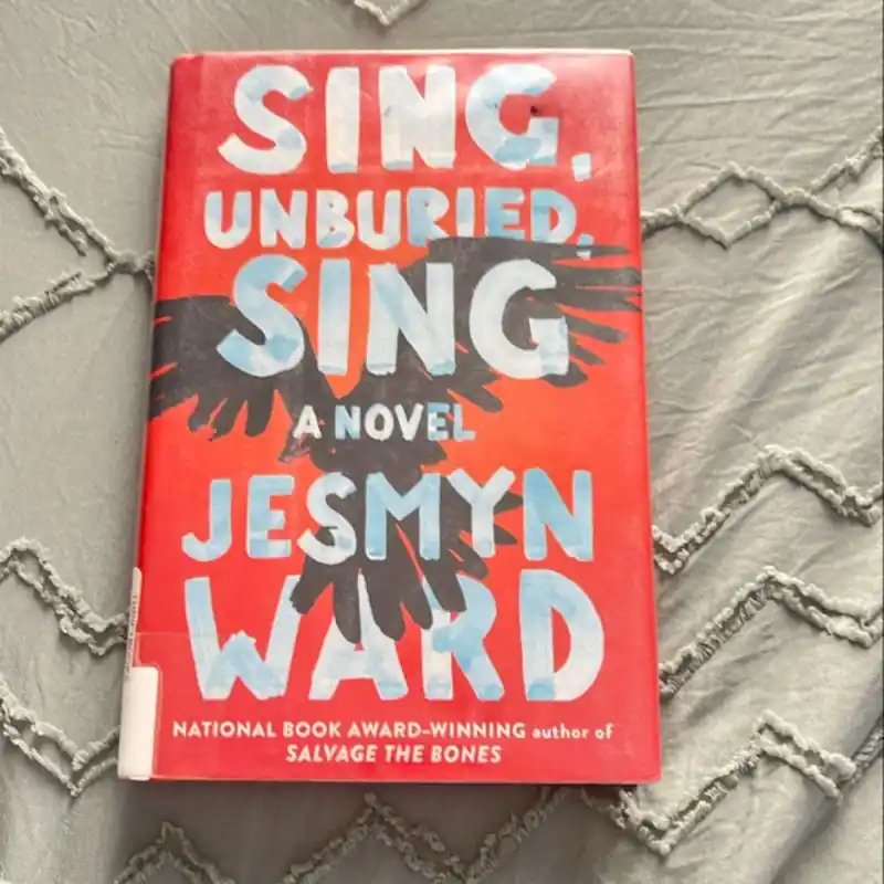 Sing, Unburied, Sing - Jesmyn Ward Don’t Miss Out