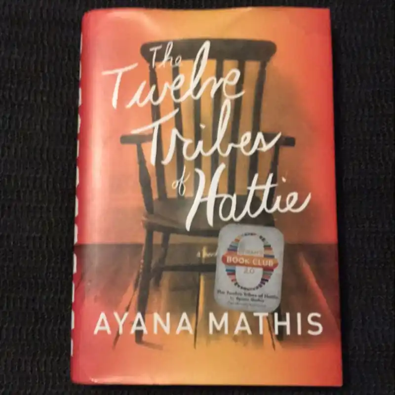 Best Choice The Twelve Tribes of Hattie - Ayana Mathis