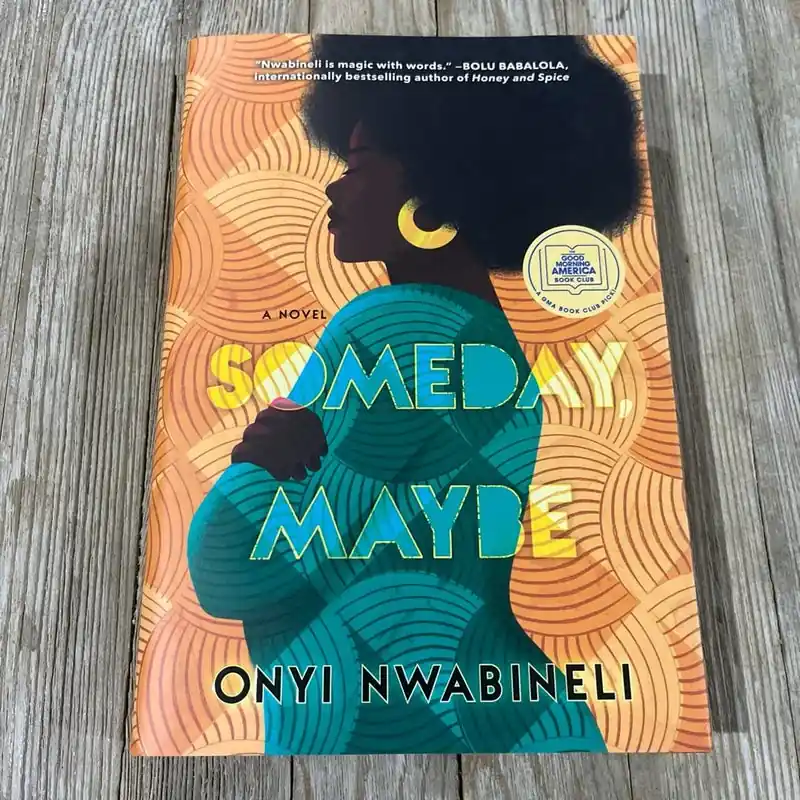 Top Pick Someday, Maybe - Onyi Nwabineli