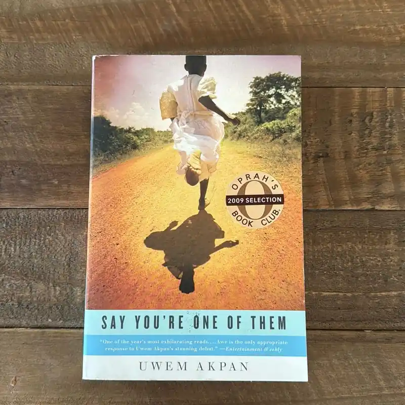 Fan Favorite Say You're One of Them - Uwem Akpan