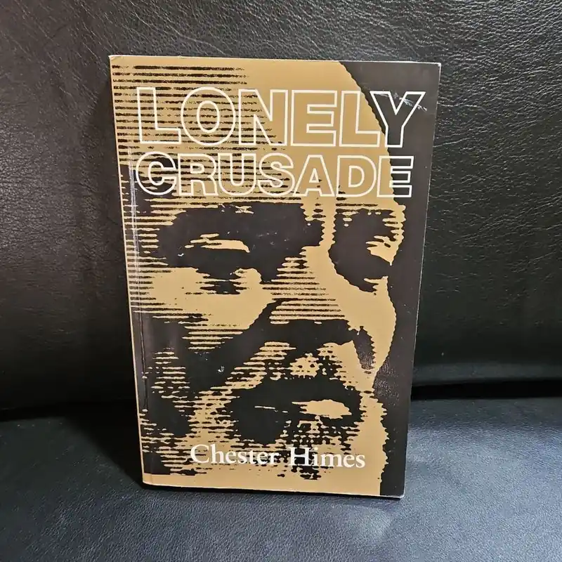 Fan Favorite Lonely Crusade - Chester B. Himes