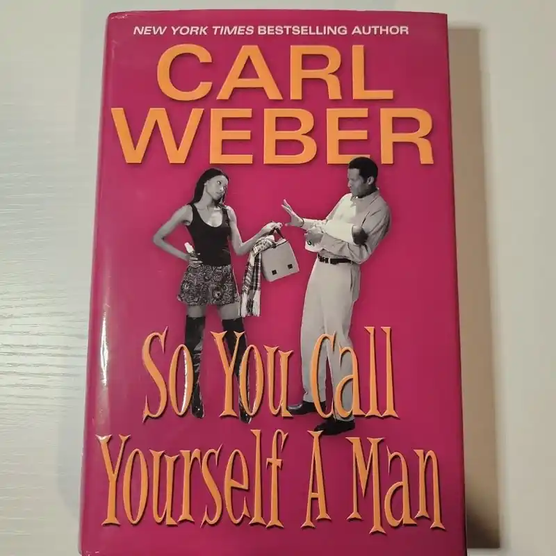 Buy Direct So You Call Yourself a Man - Carl Weber