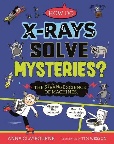 How Do X-Rays Solve Mysteries? Certified