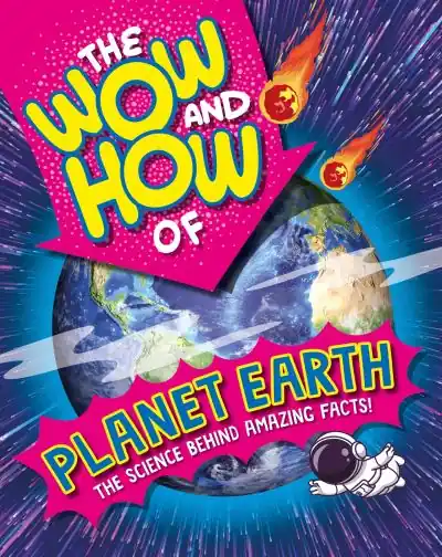 Holiday Sale The Wow and How of Planet Earth