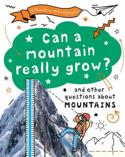Can a Mountain Really Grow? While Supplies Last