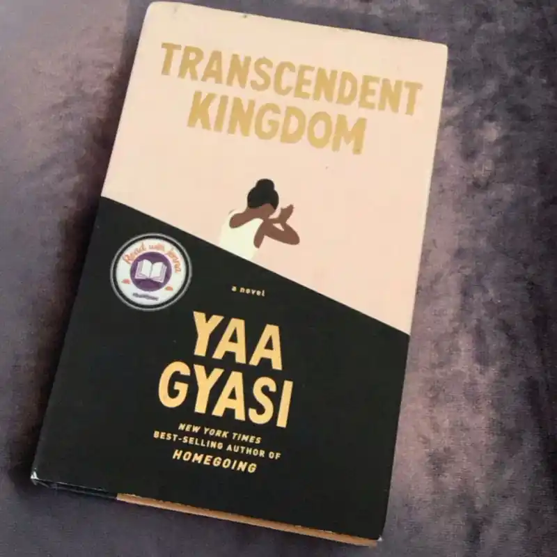 Transcendent Kingdom - Yaa Gyasi Must Have
