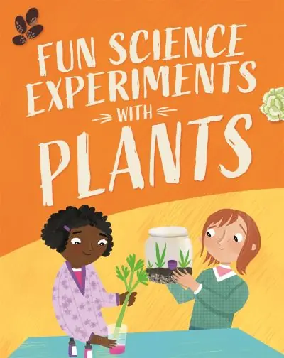 Fun Science Experiments With Plants Best Seller