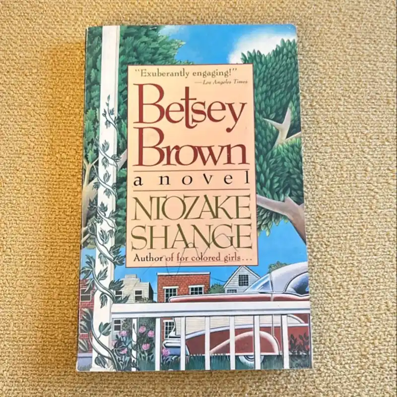 Last Chance Betsey Brown - Ntozake Shange