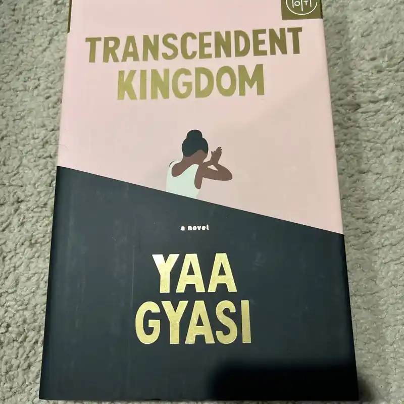 Transcendent Kingdom - Yaa Gyasi Handmade