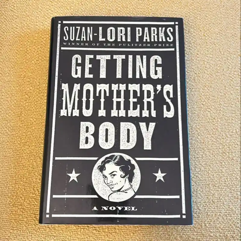 Getting Mother's Body - Suzan-Lori Parks Editor’s Pick