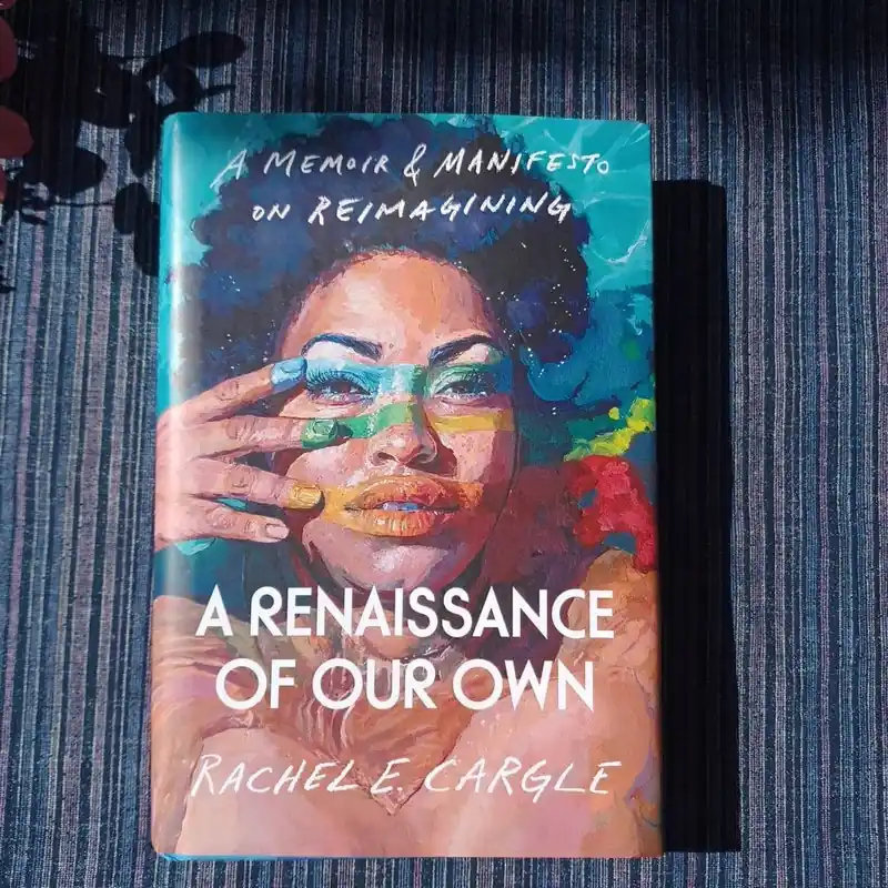 A Renaissance of Our Own - Rachel E. Cargle Warranty Included