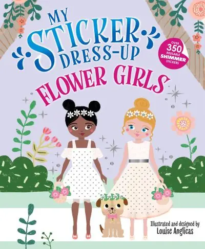 My Sticker Dress-Up: Flower Girls Trusted Brand
