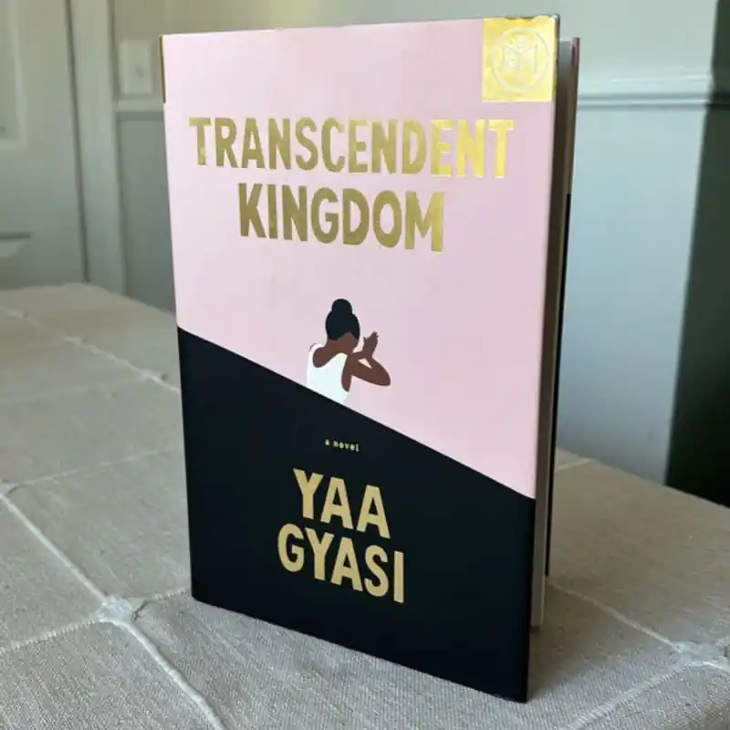 Genuine Transcendent Kingdom - Yaa Gyasi