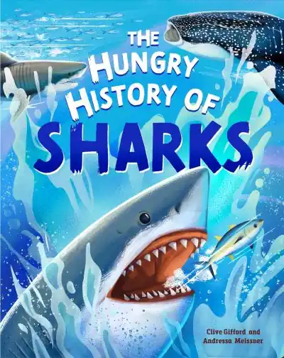 The Hungry History of Sharks Don’t Miss Out