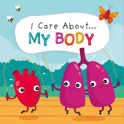 Authentic I Care About... My Body