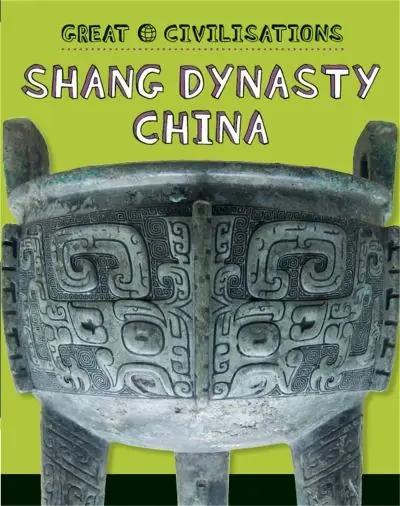 Editor’s Pick Shang Dynasty China