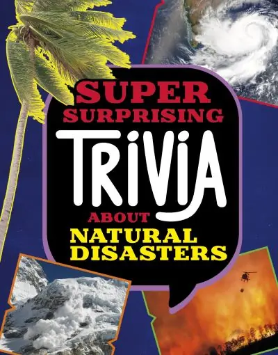 New Release Super Surprising Trivia About Natural Disasters