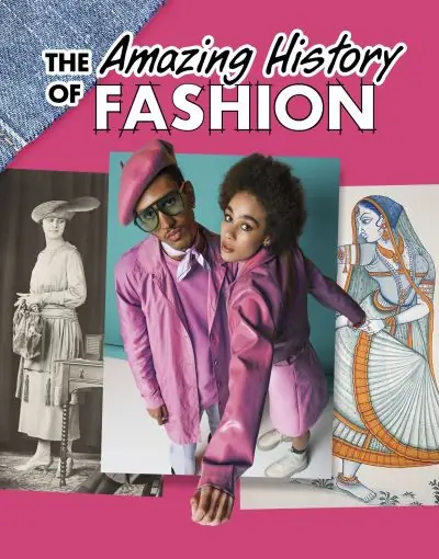 The Amazing History of Fashion Top Pick