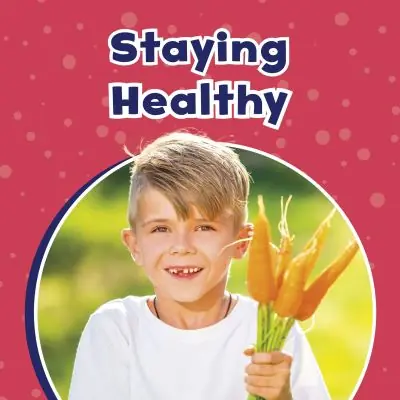 Staying Healthy While Supplies Last