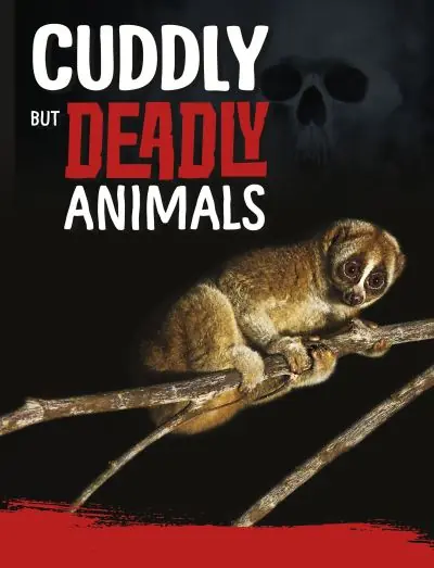 Cuddly but Deadly Animals Popular