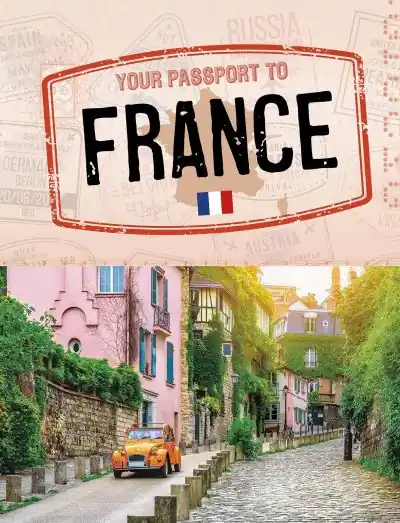 Your Passport To France Don’t Miss Out