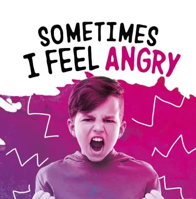 Sometimes I Feel Angry Certified