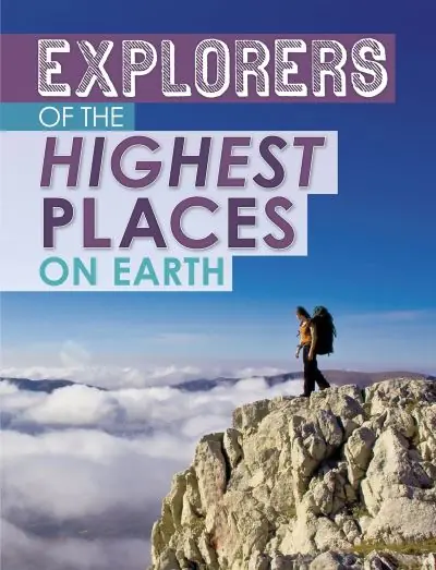 Instant Buy Explorers of the Highest Places on Earth