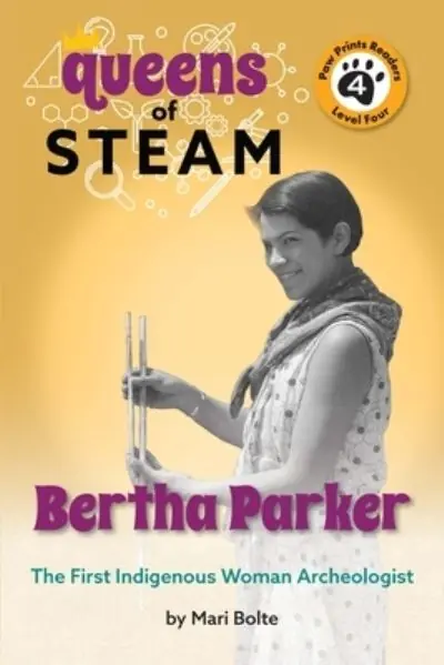 Bertha Parker: The First Woman Indigenous American Archaeolo Bulk Order