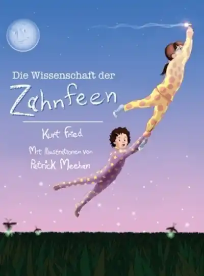 Die Wissenschaft Der Zahnfeen (German Translation of Tooth Fairies and Jetpacks) Factory Price