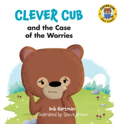 Clever Cub and the Case of the Worries Certified