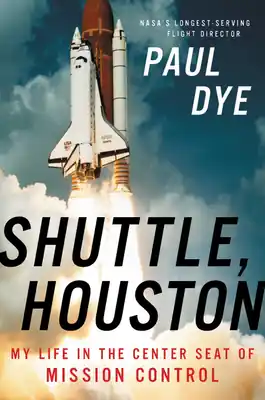 Shuttle, Houston: My Life in the Center Seat of Mission Control (Hardcover) Limited Offer