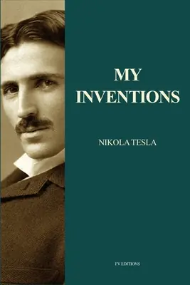 My Inventions: Nikola Tesla's Autobiography (Easy to Read Layout) (Large Print / Paperback) Limited Offer