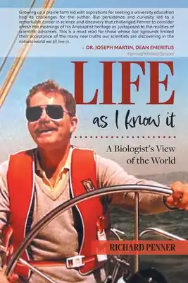 High Quality Life As I Know It: A Biologist's View of the World (Paperback)