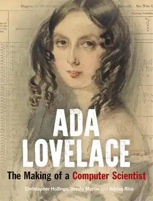 Ada Lovelace: The Making of a Computer Scientist (Hardcover) Buy Today