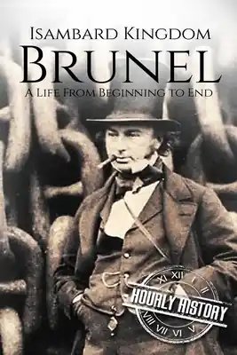 Isambard Kingdom Brunel: A Life From Beginning to End (Paperback) Reduced Price