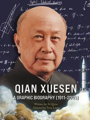 Discount Qian Xuesen: A Graphic Biography (1911–2009) (Hardcover)