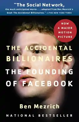 The Accidental Billionaires: The Founding of Facebook: A Tale of Sex, Money, Genius and Betrayal (Paperback) Exclusive Offer