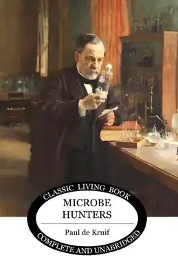 Exclusive Microbe Hunters (Paperback)