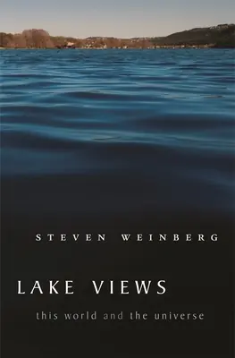 Weekend Sale Lake Views: This World and the Universe (Paperback)