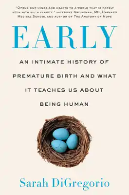 Early: An Intimate History of Premature Birth and What It Teaches Us About Being Human (Paperback) Price Cut