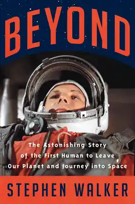 Viral Beyond: The Astonishing Story of the First Human to Leave Our Planet and Journey into Space (Hardcover)