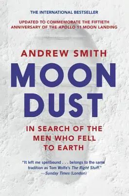 Top Pick Moondust: In Search of the Men Who Fell to Earth (Paperback)