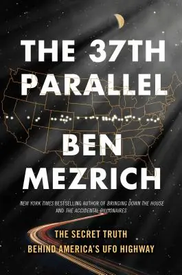 The 37th Parallel: The Secret Truth Behind America's UFO Highway (Hardcover) Free Returns
