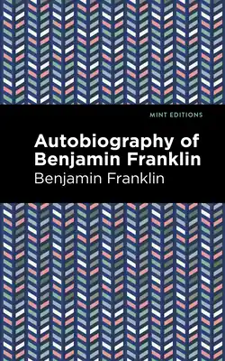 Cheap The Autobiography of Benjamin Franklin (Hardcover)