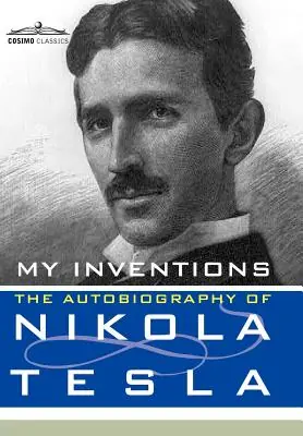 Cheap My Inventions: The Autobiography of Nikola Tesla (Cosimo Classics Biography) (Hardcover)
