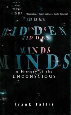 Hidden Minds: A History of the Unconscious (Paperback) Top Rated