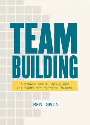 Final Sale Team Building: A Memoir about Family and the Fight for Workers' Rights (Paperback)